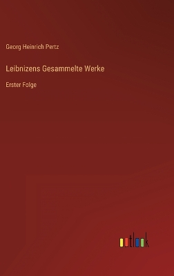 Book cover for Leibnizens Gesammelte Werke