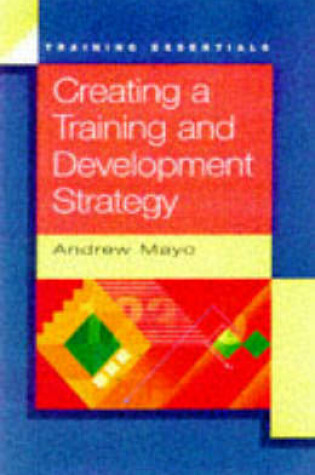 Cover of CREATING A TRAINING AND DEVELO