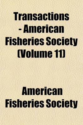 Book cover for Transactions - American Fisheries Society (Volume 11)
