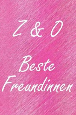 Cover of Z & O. Beste Freundinnen