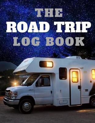 Cover of The Road Trip Log Book