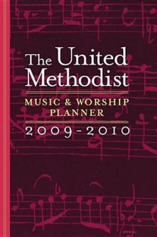 Cover of The United Methodist Music and Worship Planner 2009-2010