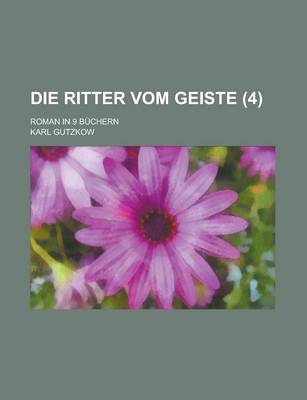 Book cover for Die Ritter Vom Geiste (4); Roman in 9 Buchern