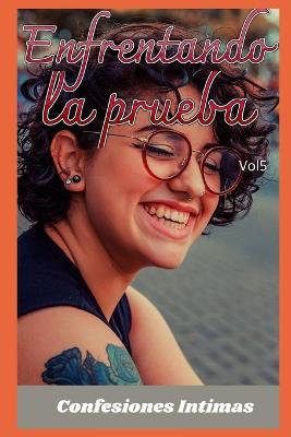 Book cover for Enfrentando la prueba (vol 5)