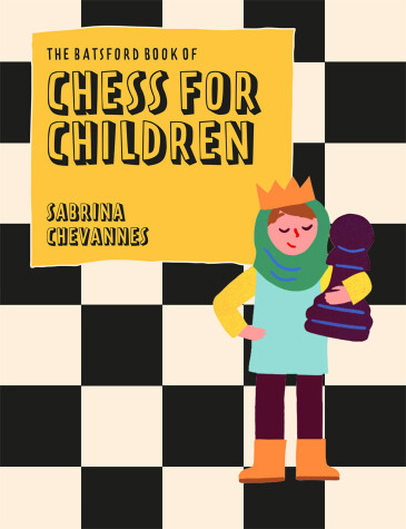 Book cover for The Batsford Book of Chess for Children New Edition