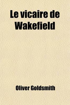 Book cover for Le Vicaire de Wakefield