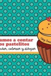 Book cover for Vamos a contar los pastelitos