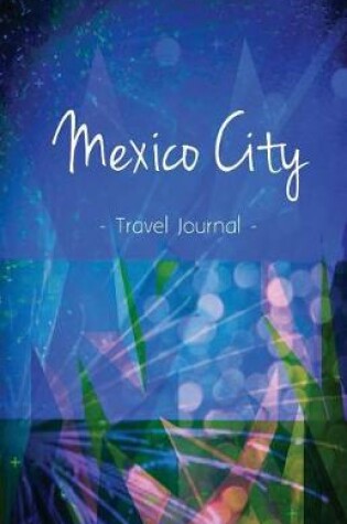 Cover of Mexico City Travel Journal