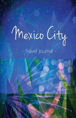 Book cover for Mexico City Travel Journal