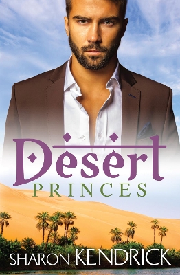 Book cover for Desert Princes - 3 Book Box Set