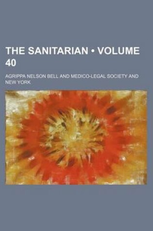 Cover of The Sanitarian (Volume 40)