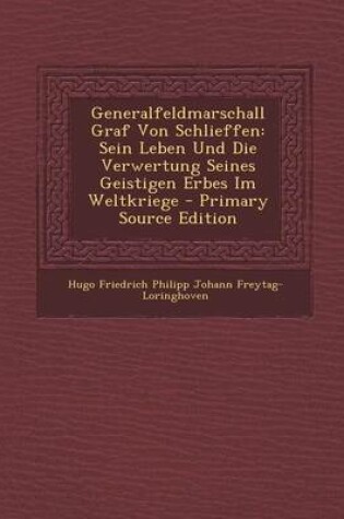 Cover of Generalfeldmarschall Graf Von Schlieffen