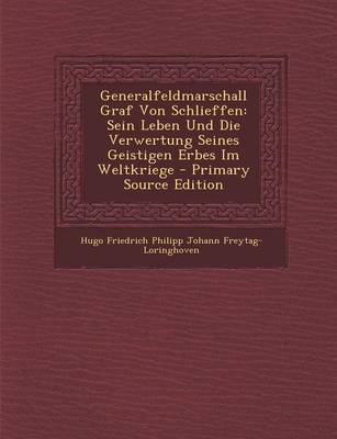 Book cover for Generalfeldmarschall Graf Von Schlieffen