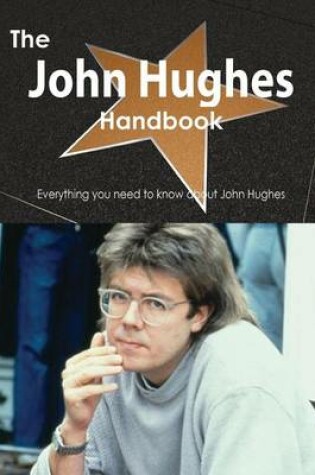 Cover of The John Hughes Handbook - Everything You Need to Know about John Hughes