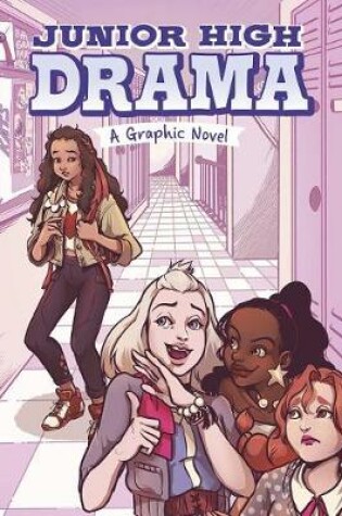 Cover of Junior High Drama - A Graphic Novel