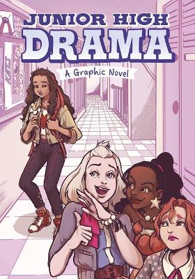 Book cover for Junior High Drama - A Graphic Novel