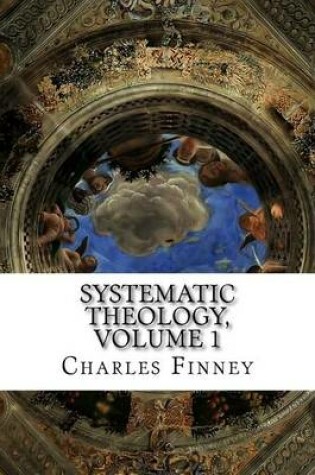 Cover of Systematic Theology, Volume 1