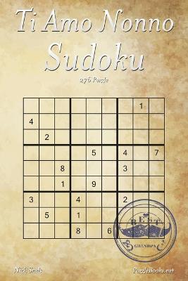 Book cover for Ti Amo Nonno Sudoku - 276 Puzzle