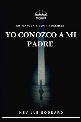 Cover of Yo Conozco a mi Padre