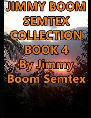 Book cover for Jimmy Boom Semtex Collection Book 4