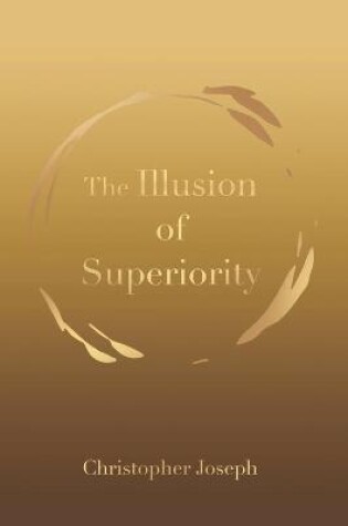 Cover of The Illusion of Superiority