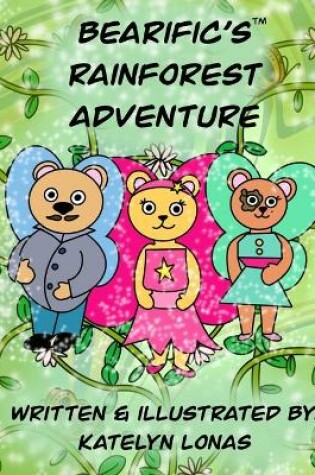 Cover of Bearific's Rainforest Adventure