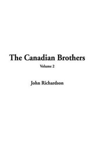 Cover of The Canadian Brothers, V2