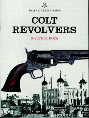 Book cover for Colt Revolvers and the Tower of London