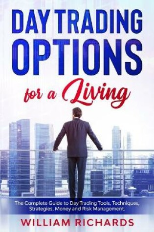 Cover of DAY TRADING OPTIONS for A Living