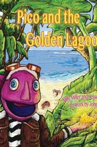 Cover of Pico and the Golden Lagoon