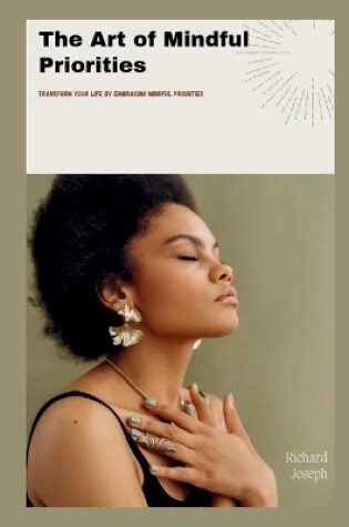 Cover of The Art of Mindful Priorities