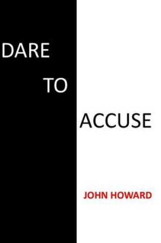 Cover of Dare to Accuse