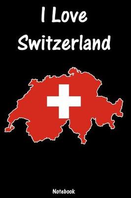 Book cover for I Love Switzerland