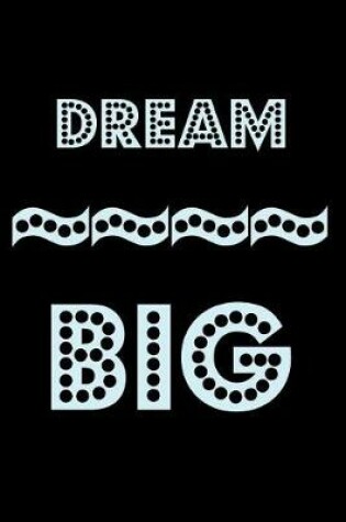 Cover of Dream Big