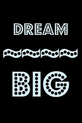 Book cover for Dream Big