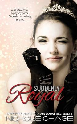 Suddenly Royal by Nichole Chase