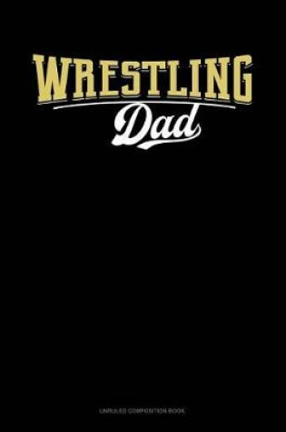 Cover of Wrestling Dad