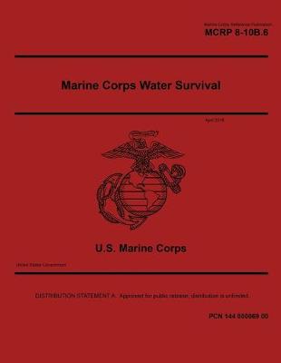 Book cover for Marine Corps Reference Publication MCRP 8-10B.6 Marine Corps Water Survival April 2018