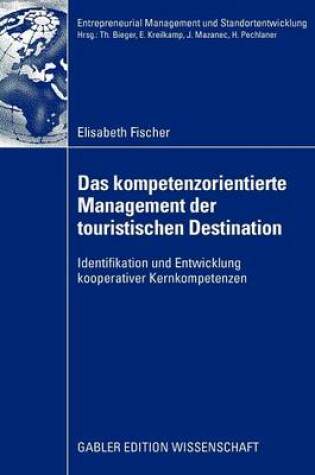 Cover of Das kompetenzorientierte Management der touristischen Destination