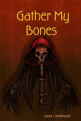 Book cover for Gather My Bones