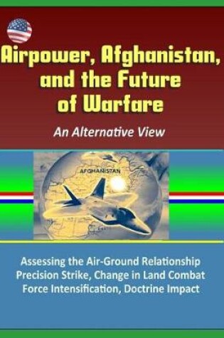 Cover of Airpower, Afghanistan, and the Future of Warfare