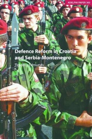 Cover of Defence Reform in Croatia and Serbia--Montenegro