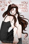 Book cover for You Beautiful Thing, You