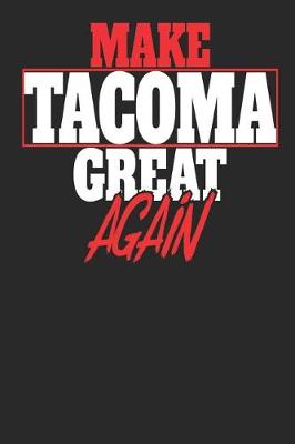 Book cover for Make Tacoma Great Again