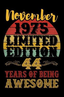 Book cover for November 1975 Limited Edition 44 Years Of Being Awesome