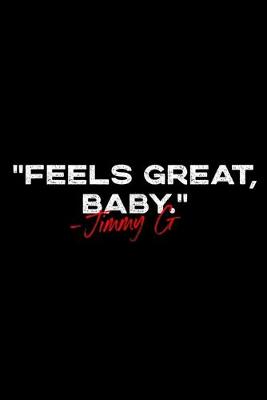 Book cover for Feels Great Baby Jimmy G