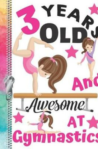 Cover of 3 Years Old And Awesome At Gymnastics