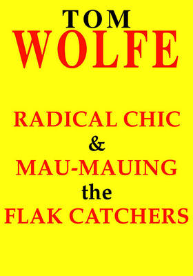 Book cover for Radical Chic and Mau-Mauing the Flak Catchers