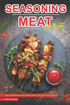 Book cover for Seasoning Meat the Right Way