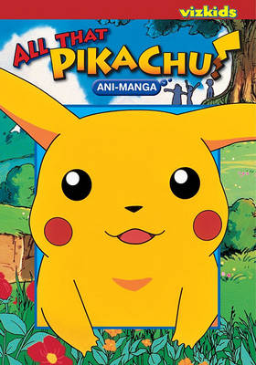 Cover of Pokemon: All That Pikachu! Animanga